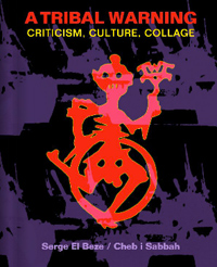 A Tribal Warning cover by Serge El Beze aka Cheb i Sabbah